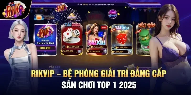 RIKVIP - Thiên Đường Giải Trí Đẳng Cấp Số 1 Châu Á 2 Thông tin chi tiết về thương hiệu uy tín RIKVIP