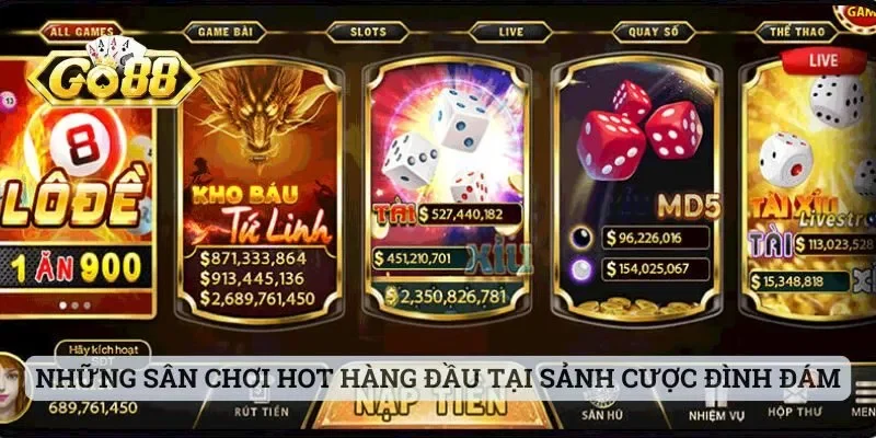 GO88 - Sảnh Cược Xanh Chín Cho Bet Thủ Trải Nghiệm 2025 3 Những sân chơi hot hit hàng đầu tại sảnh cược đình đám