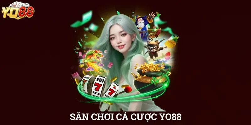 YO88 - Khám Phá Thiên Đường Đỉnh Cao, Săn Thưởng Lớn 2 Sân chơi cá cược YO88