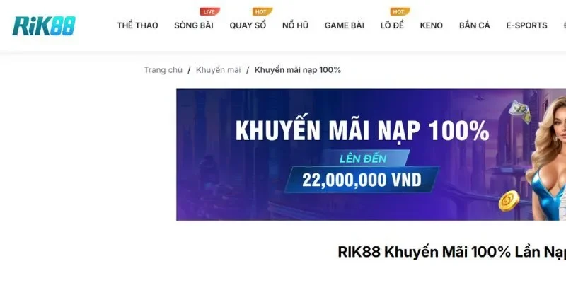Khuyến mãi nạp 100% cho các tân binh tại RIK88
